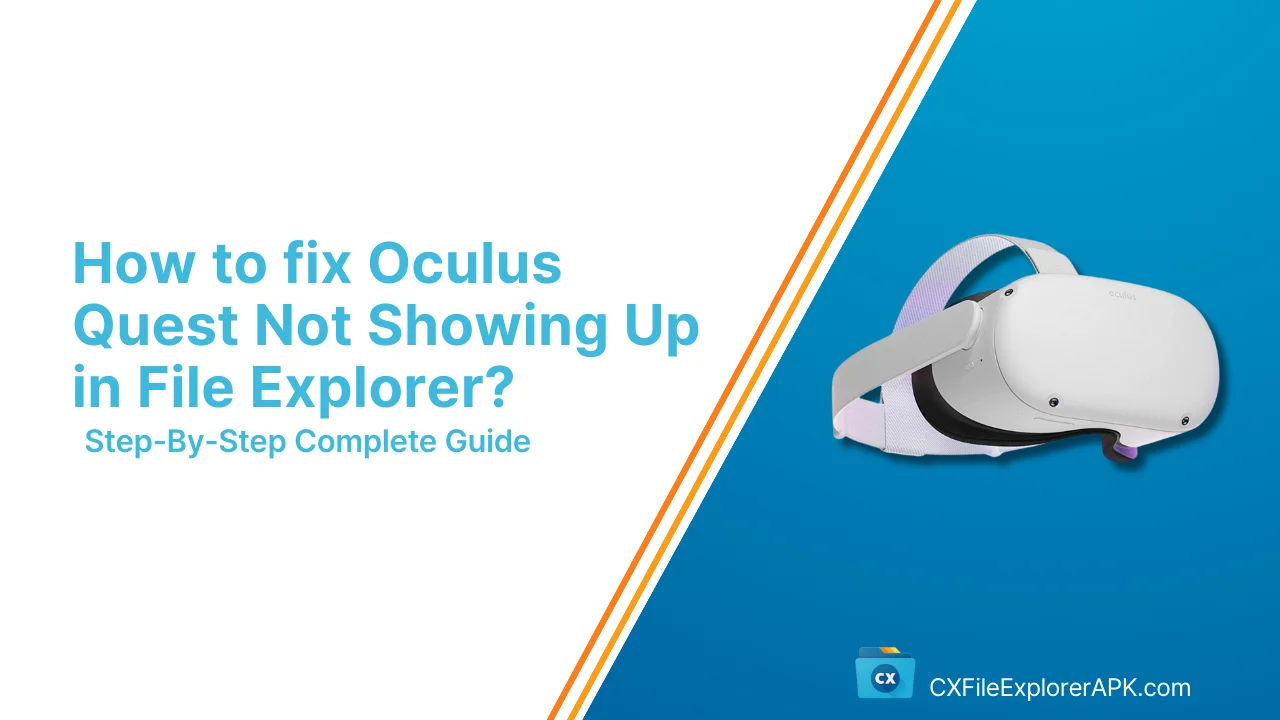 How-to-fix-Oculus-Quest-Not-Showing-Up-in-File-Explorer