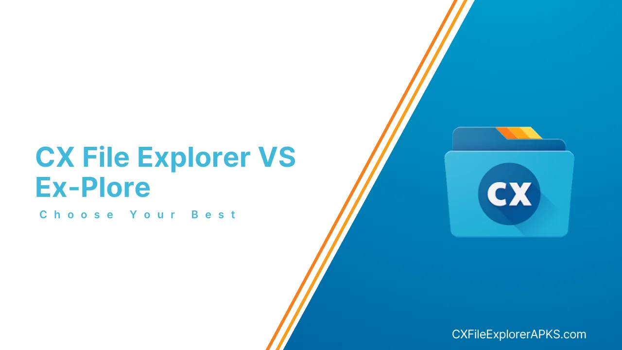 CX file explorer VS x-Plore